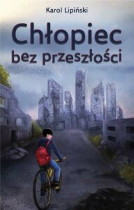 K. Lipiński "Chłopiec bez przeszłości"