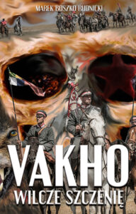 M.B. Rudnicki "Vakho. Wilcze szczenię"